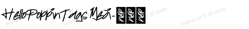 HelloPoppinTags Medi字体转换